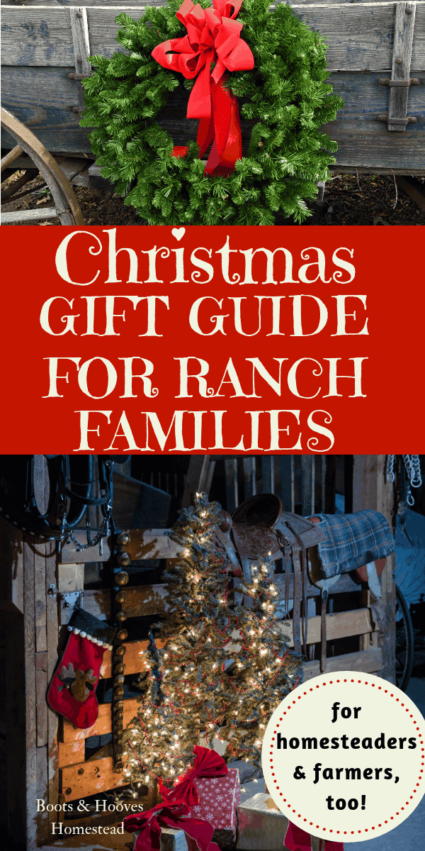 Christmas Gift Guide for Ranch Families Boots & Hooves Homestead