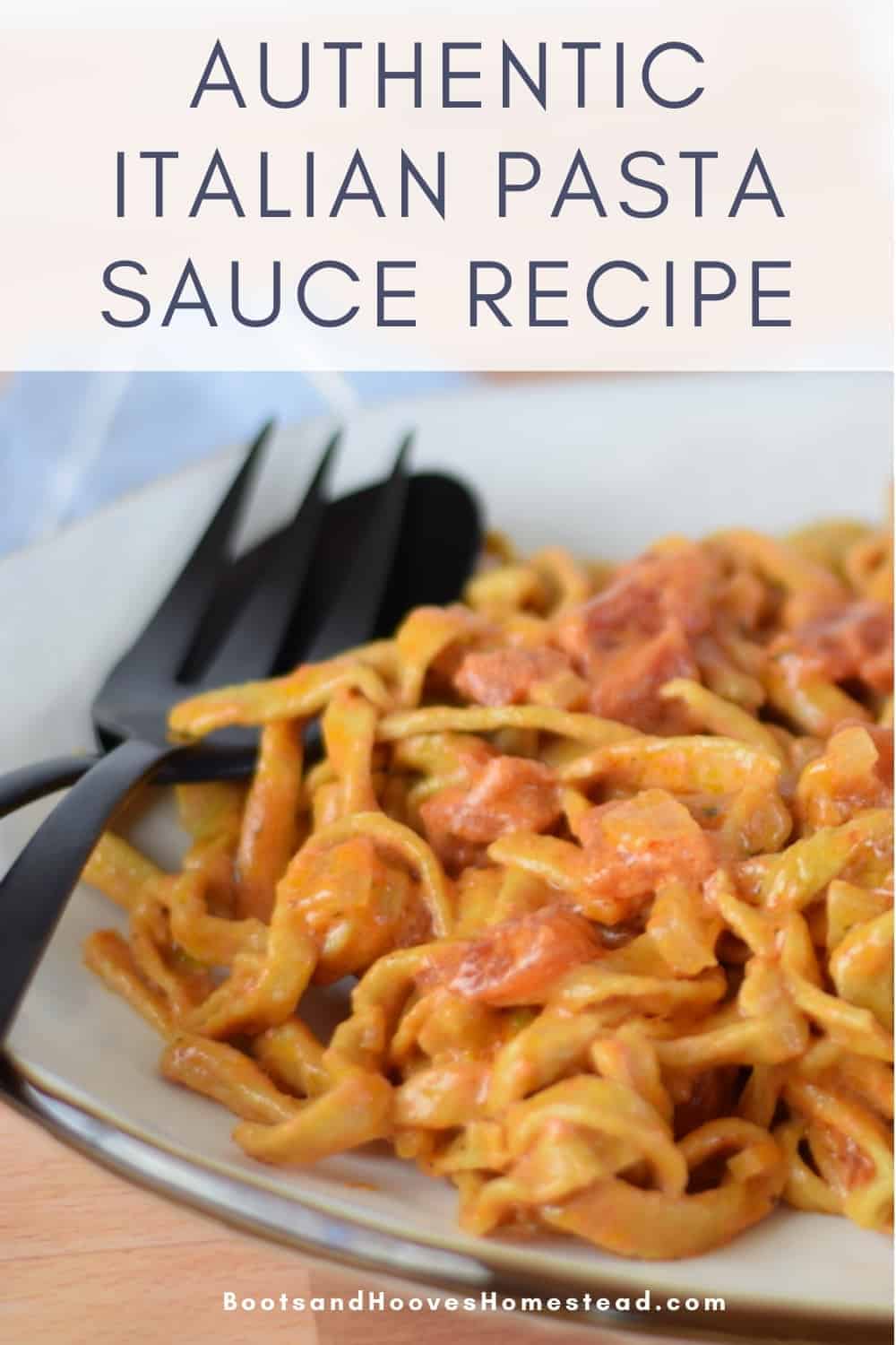 Italian Pasta Sauce Recipe - Boots & Hooves Homestead