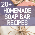 All Natural Homemade Soap Bar Recipes - Boots & Hooves Homestead