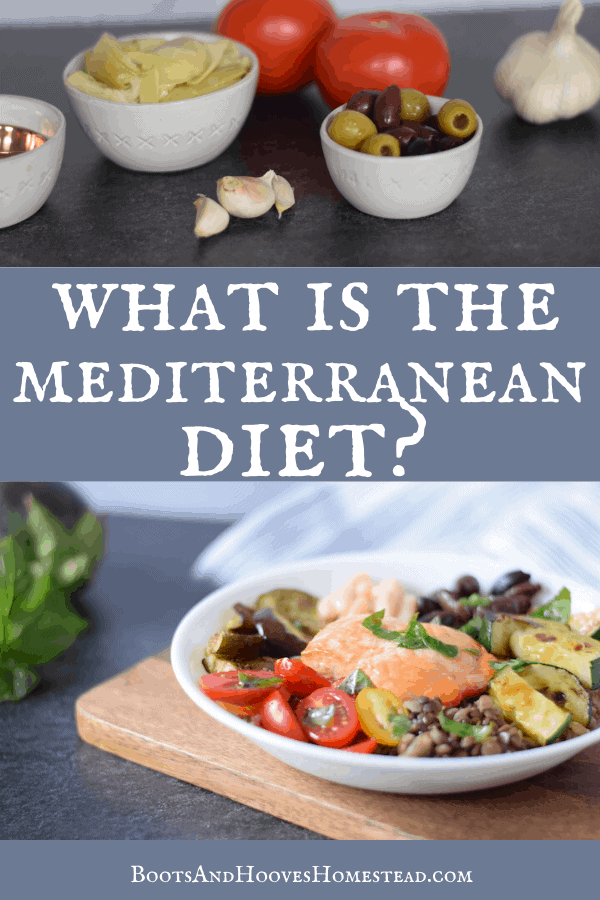 The Mediterranean Diet for Beginners - Boots & Hooves Homestead