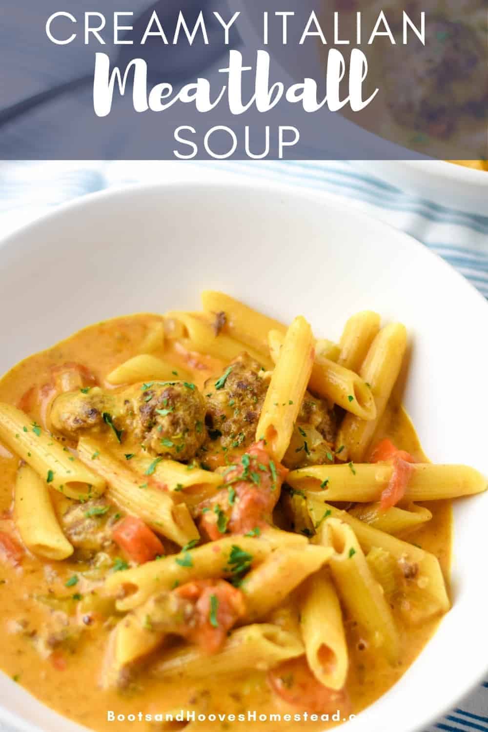 Creamy Italian Meatball Soup - Boots & Hooves Homestead